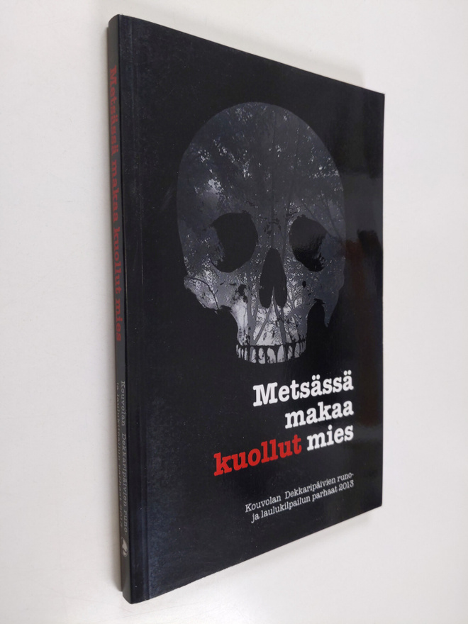 Metsässä makaa kuollut mies : Kouvolan dekkaripäivien run...