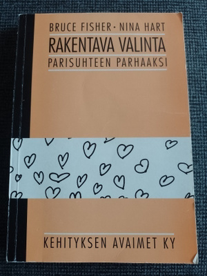 Fisher : Rakentava valinta - parisuhteen parhaaksi