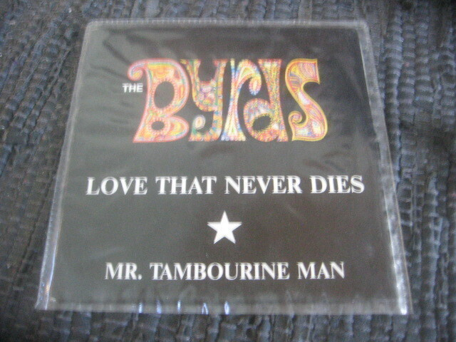 7" - The Byrds - Love That Never Dies / Mr. Tambourine Man