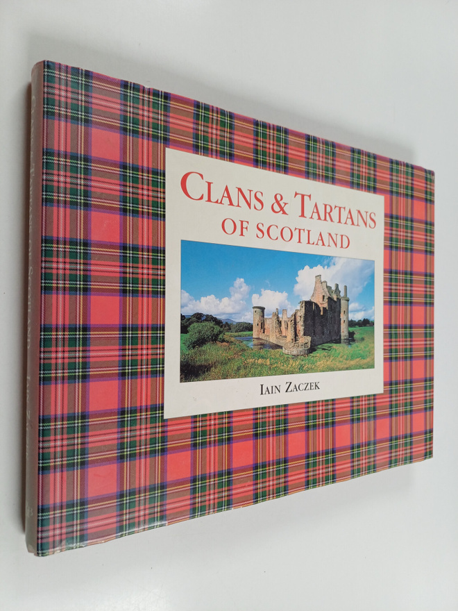 Iain Zaczek : Clans and Tartans of Scotland