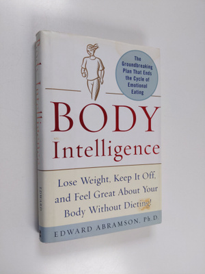 Edward E. Abramson : Body Intelligence - Lose Weight, Kee...