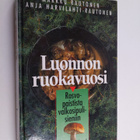 Markku Rautonen : Luonnon ruokavuosi : rosvopaistista val... - pikkukuva 1