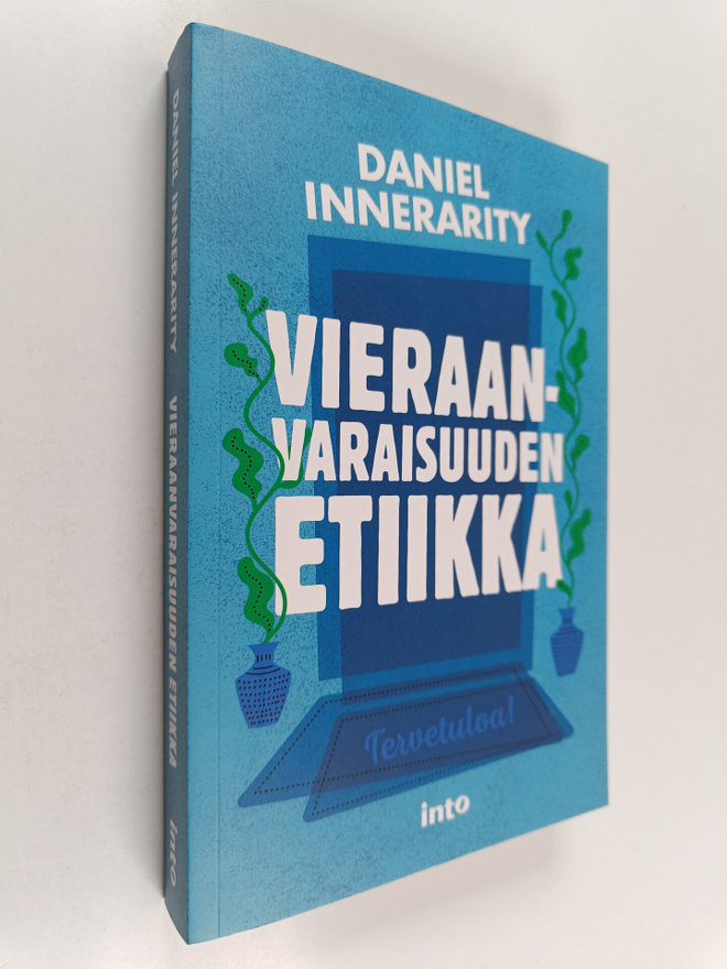 Daniel Innerarity : Vieraanvaraisuuden etiikka