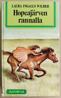 Laura Ingalls Wilder: Hopeajärven rannalla