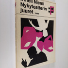 Irmeli Niemi : Nykyteatterin juuret : teorioita, tavoitte... - pikkukuva 1