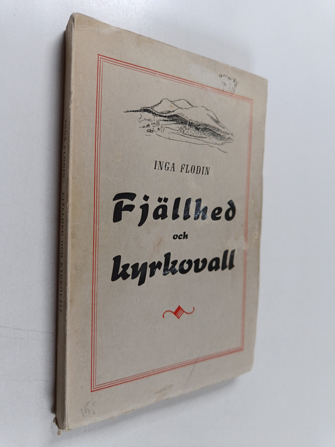 Inga Flodin : Fjällhed och kyrkovall