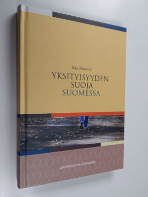 Riku Neuvonen : Yksityisyyden suoja Suomessa