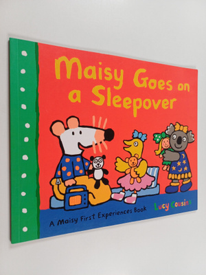 Lucy Cousins : Maisy Goes on a Sleepover