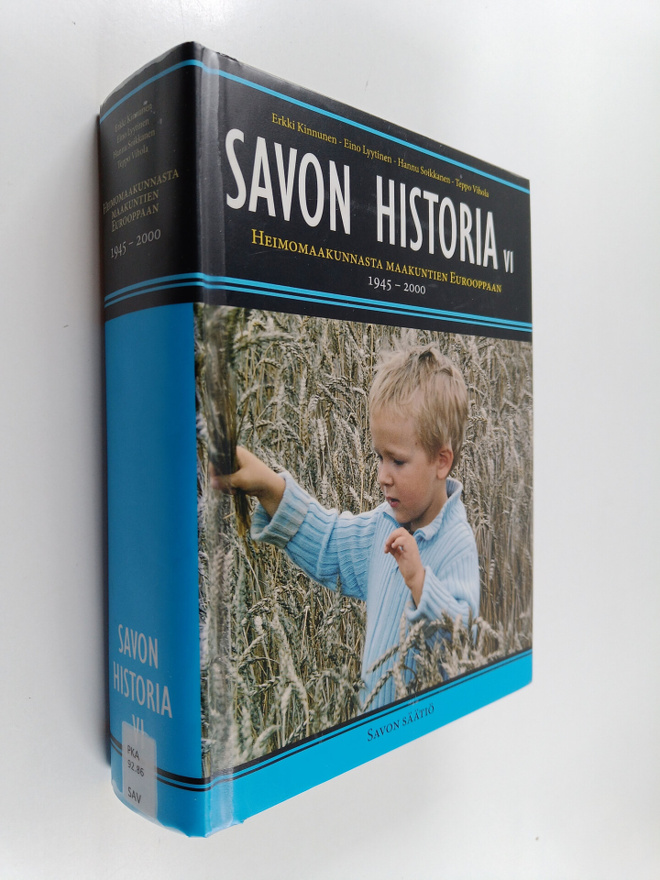 Savon historia, 6 : Heimomaakunnasta maakuntien Eurooppaa...
