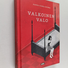 Hanna-Riikka Kuisma : Valkoinen valo - pikkukuva 1