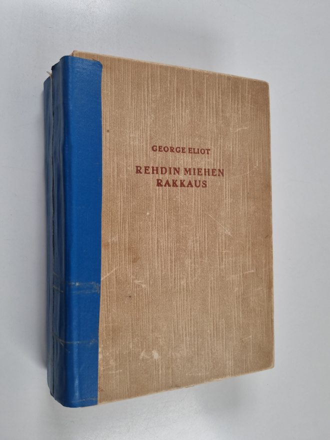 George Eliot : Rehdin miehen rakkaus