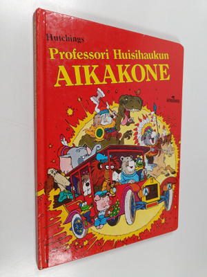 Tony Hutchings : Professori Huisihaukun aikakone