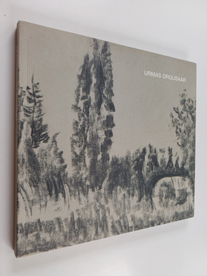 Urmas Orgusaar : Urmas Orgusaare loomingut - Works of Urm...