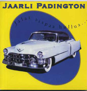 Jaarli Padington - Tosi Tarkoituksella / Irlanti (CD) HYVÄ!!
