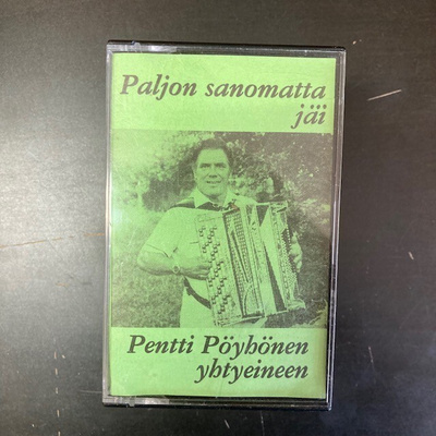 Pentti Pöyhönen Yhtyeineen - Paljon sanomatta jäi C-kasetti