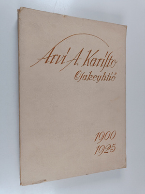 Arvi A. Karisto Osakeyhtiö 1900-1925