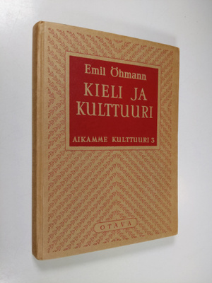 Emil Öhmann : Kieli ja kulttuuri : kielitieteen peruskysy...