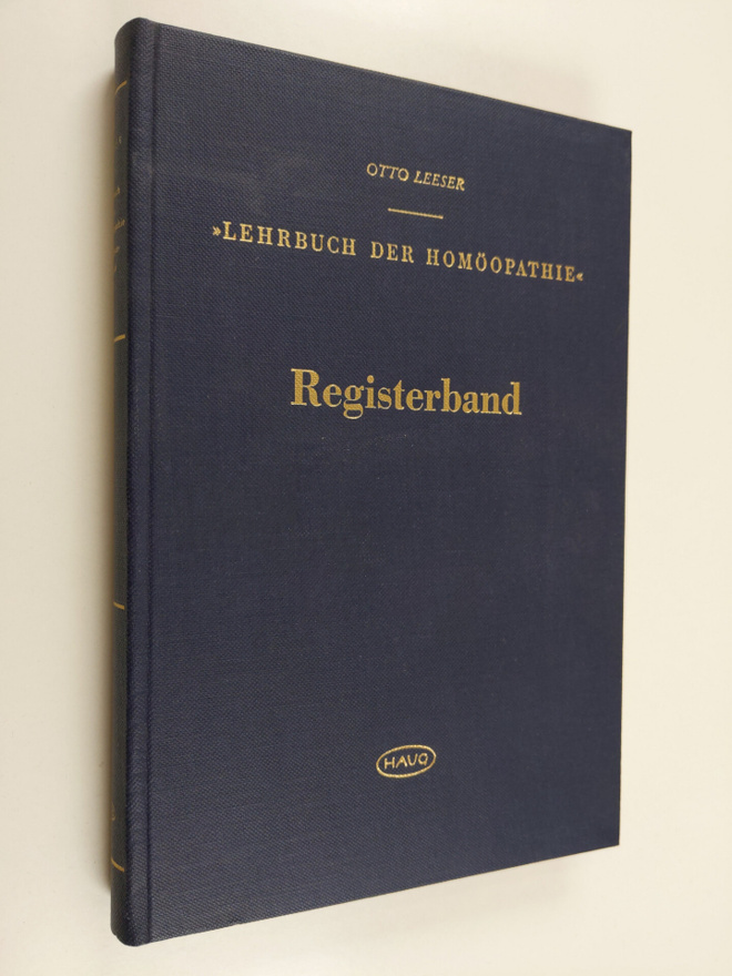 Otto Leeser : Lehrbuch der Homöopathie - Registerband fur...