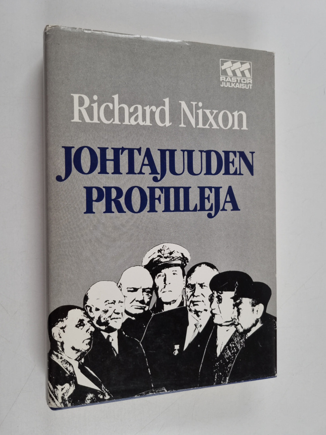 Richard Nixon : Johtajuuden profiileja