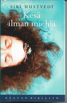 Siri Hustvedt, Kesä ilman miehiä