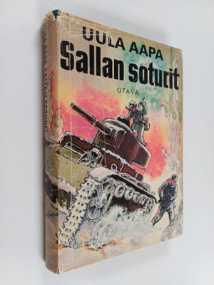Uula Aapa : Sallan soturit : Mannerheim-ristin ritarin ja...
