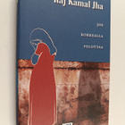 Raj Kamal Jha : Jos korkealla pelottaa - pikkukuva 1