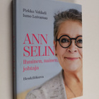 Ismo Loivamaa ym. : Ann Selin : ihminen, nainen, johtaja ... - pikkukuva 1