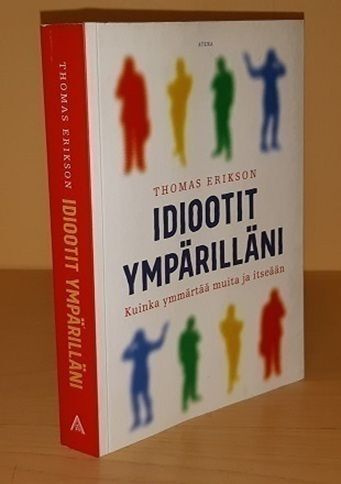 Thomas Erikson : Idiootit ympärilläni