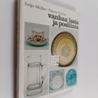 Reijo Muller : Vanhaa lasia ja posliinia - pikkukuva 1