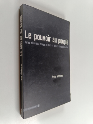 Yves Sintomer : Le pouvoir au peuple - jurys citoyens, ti...
