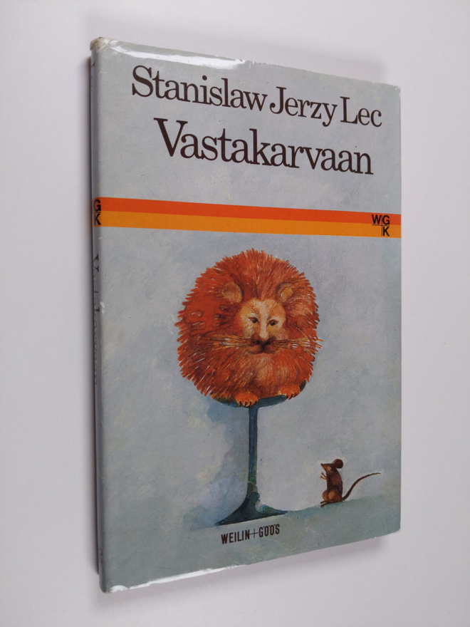 Stanislaw Jerzy Lec : Vastakarvaan : siistimättömiä miete...