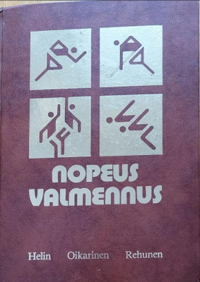 Helin Pertti Oikarinen Erkki Rehunen Seppo: Nopeusvalmennus