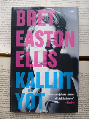 Bret Easton Ellis - Kalliit yöt (sid.)