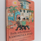 Thorbjörn Egner : Folk och rövare i Kamomilla Stad - pikkukuva 1