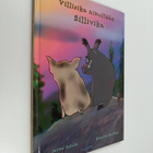 Jarmo Teinilä : Villisika nimeltään Sillivika - pikkukuva 1
