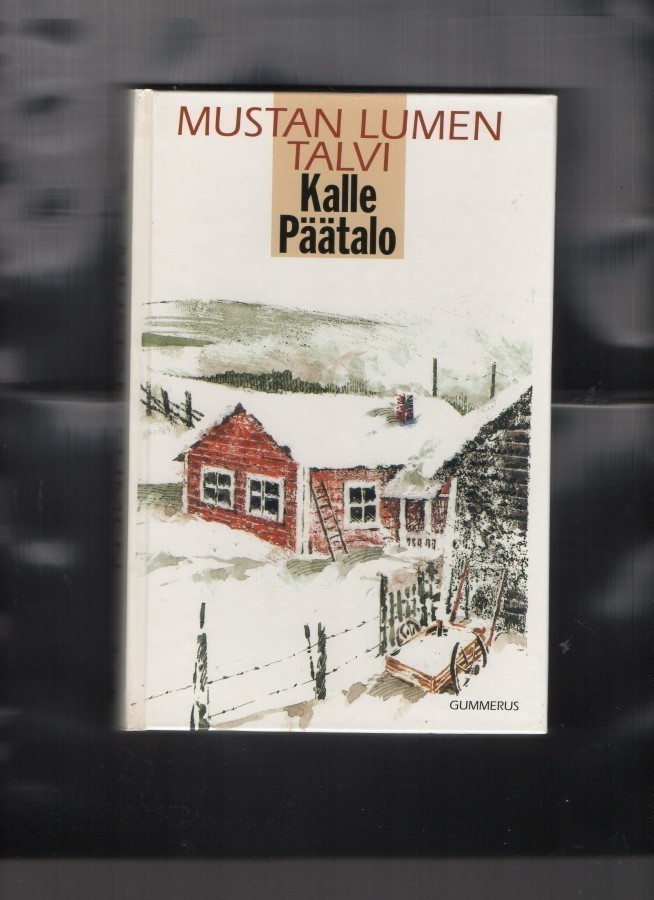Kalle Päätalo: Mustan lumen talvi.