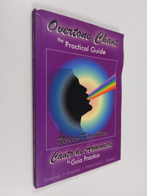 Nestor Kornblum : Overtone Chant : the practical guide