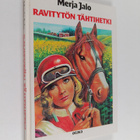 Merja Jalo : Ravitytön tähtihetki - pikkukuva 1