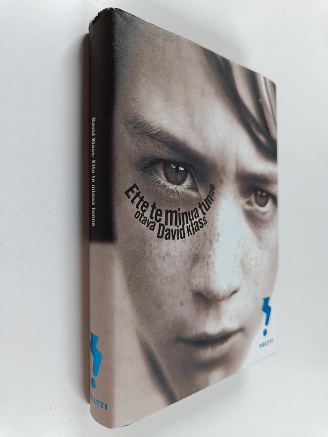 David Klass : Ette te minua tunne