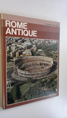 Giovanni Becatti : Rome antique : documentaires Alpha