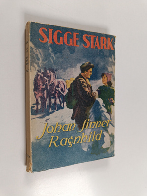 Sigge Stark : Johan finner Ragnhild