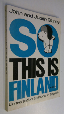 John Glancy : So, this is Finland : conversation lessons ...