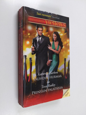 Katherine Garbera ym. : Vauhdin hurmaa ; Prinssin palatsissa