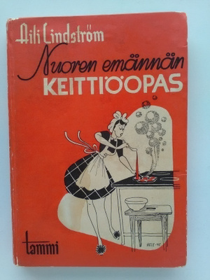 Nuoren emännän keittiöopas - Aili Lindström (sid.)