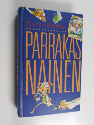 Bjarne Reuter : Parrakas nainen