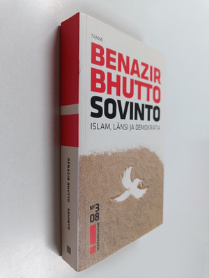 Benazir Bhutto : Sovinto : islam, länsi ja demokratia