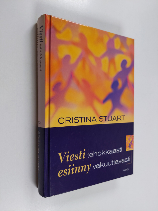 Cristina Stuart : Viesti tehokkaasti, esiinny vakuuttavasti