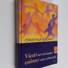 Cristina Stuart : Viesti tehokkaasti, esiinny vakuuttavasti - pikkukuva 1
