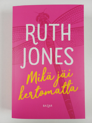Ruth Jones : Mikä jäi kertomatta