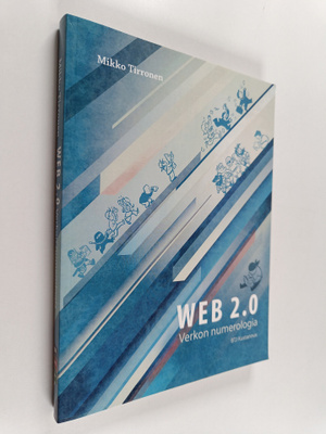 Mikko Tirronen : Web 2.0 verkon numerologia